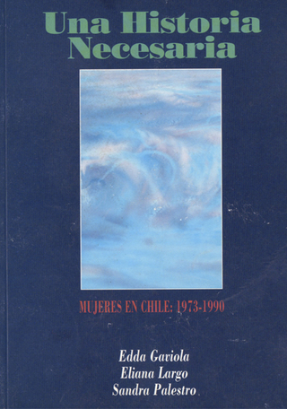 Libro "Una Historia Necesaria. Mujeres en Chile 1973-1990" (1994).